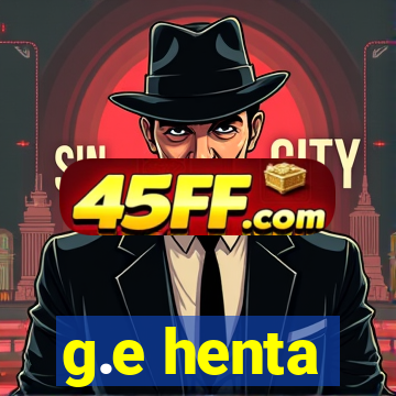 g.e henta